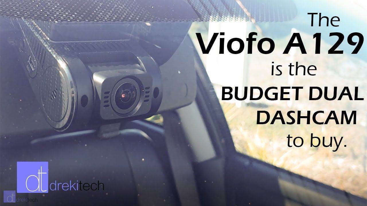 Viofo A129 Dual Dashcam Review – One of the Best Value Dual Dashcams Available Today
